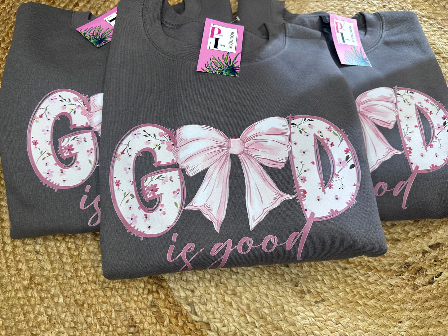 The God is Good Sweatshirt