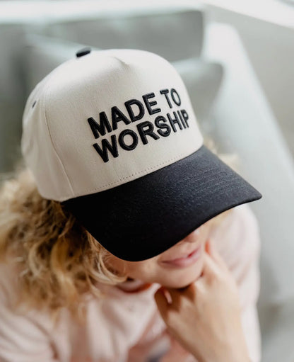 The “Made To Worship ” Hat